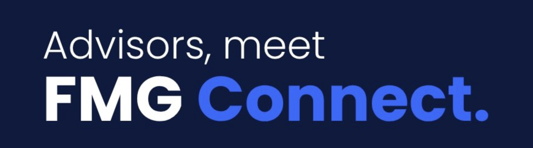 FMG Suite Introduces FMG Connect to Unify Advisor Tools, Data, and Workflows